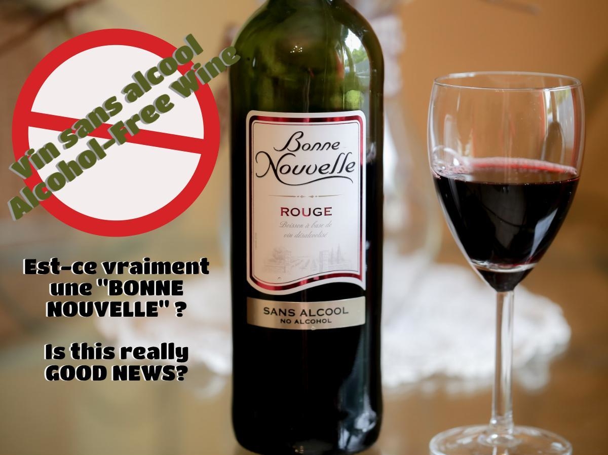 J'ai testé pour vous… Le vin sans alcool ! (Infographie inside